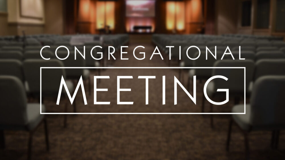 Congregational Meeting