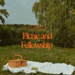 Picnic and Fellowship