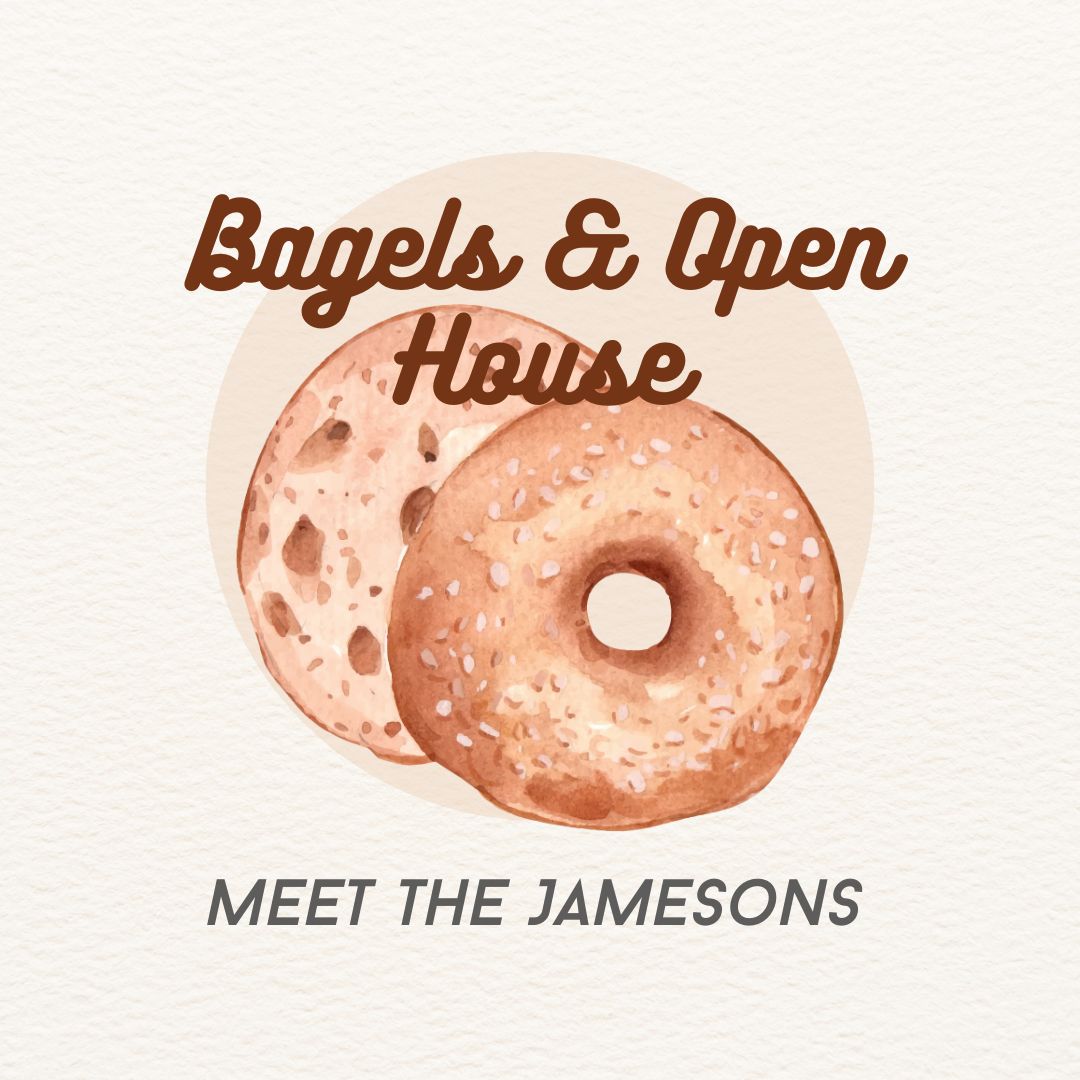 Bagels & Open House