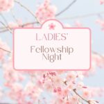 Ladies' Fellowship Night