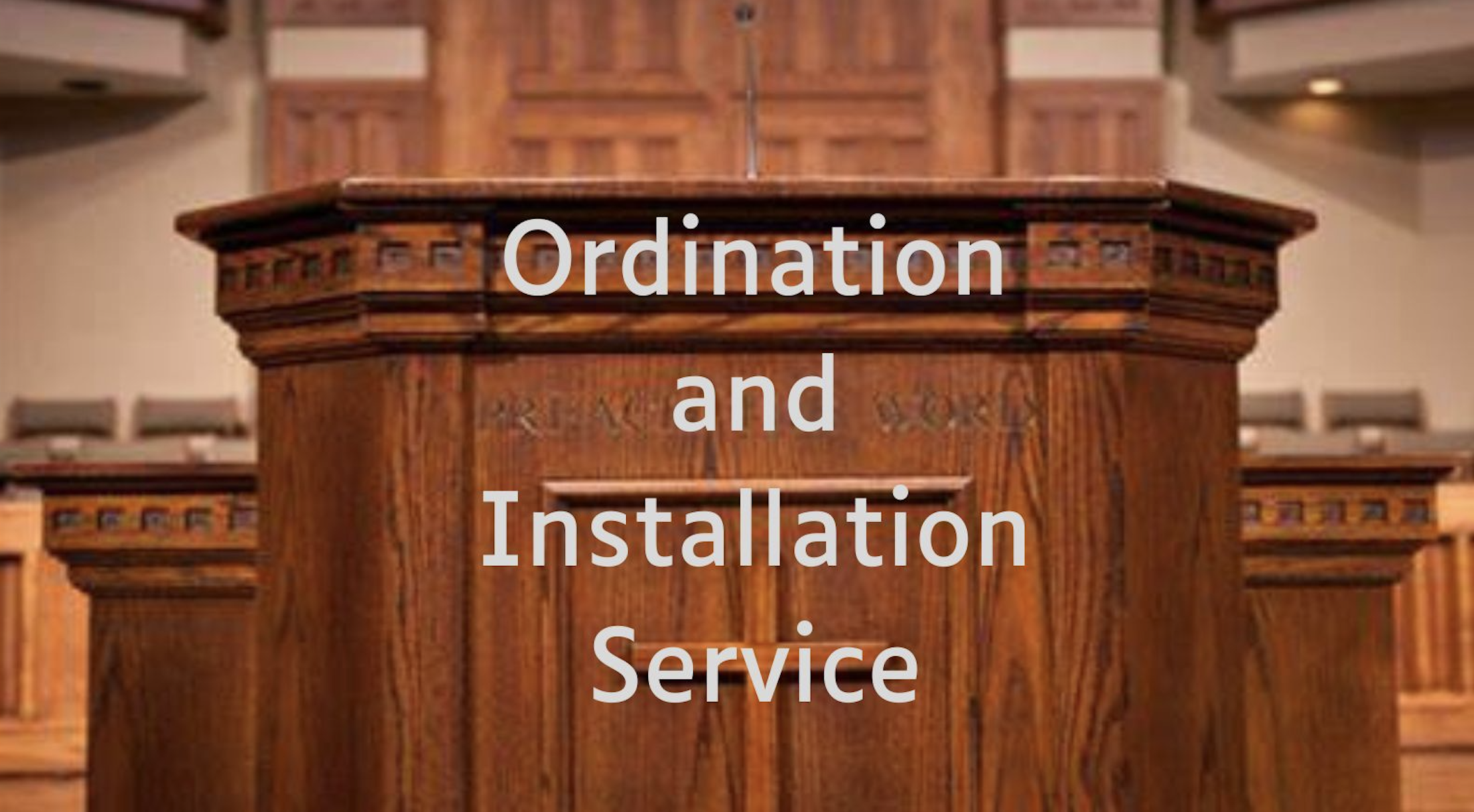 Ordination and Installation Service